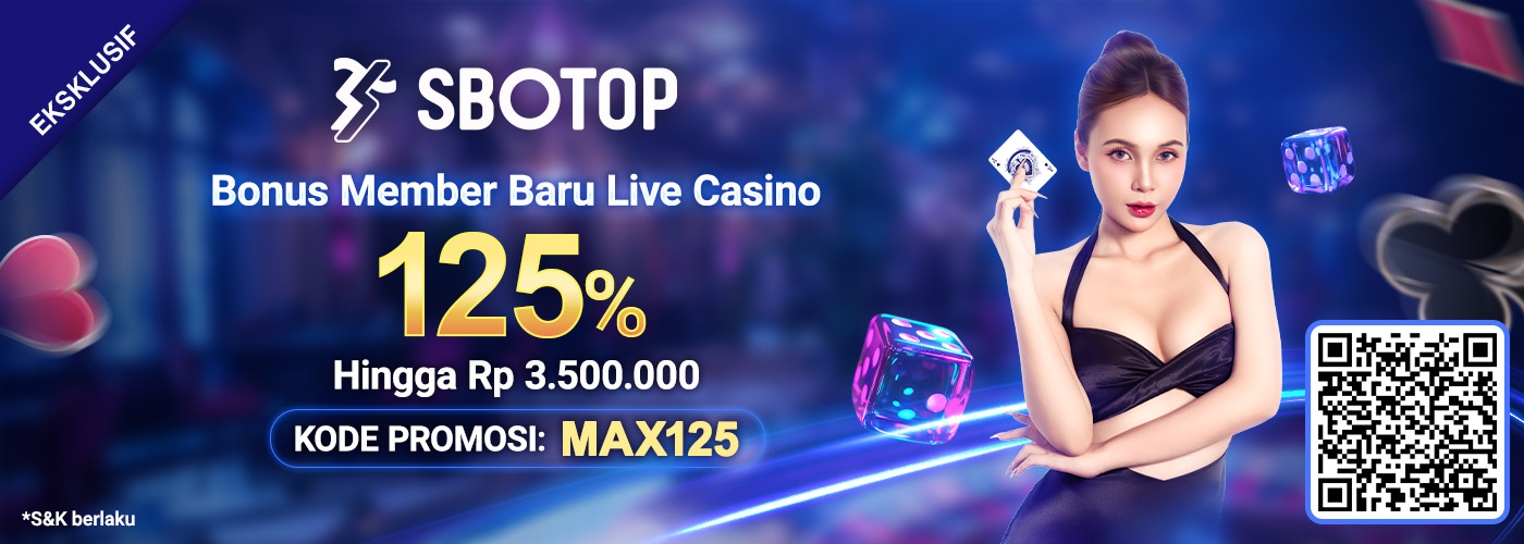 125% Bonus Member Baru Live Casino