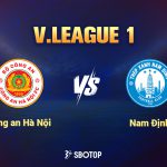 CAHN tiếp đón Nam Định trên sân nhà ở vòng 22 V.League